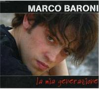 Marco Baroni - La Mia Generazione