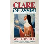 Marco Bartoli Clare of Assisi (Tascabile)