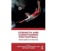 Marco Beato Strength and Conditioning for Football (Tascabile)