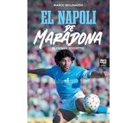 Marco Bellinazzo El Napoli de Maradona (Tascabile)