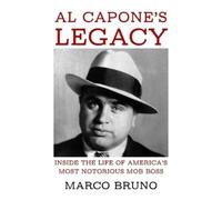 Marco Bruno Al Capone's Legacy (Tascabile)