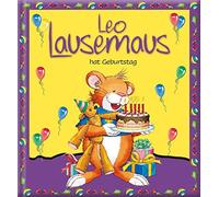 Marco Campanell Leo Lausemaus hat Geburtstag: Kinderbuch zum (Copertina rigida)