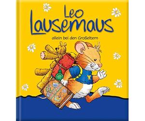 Marco Campanella Leo Lausemaus allein bei den Grosseltern (Copertina rigida)