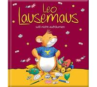 Marco Campanella Leo Lausemaus will nicht aufräumen (Copertina rigida)
