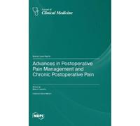 Marco Cascella Advances in Postoperative Pain Management and Chronic (Tascabile)