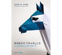 Marco Cavallo. Il cavallo dei matti