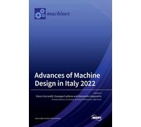 Marco Ceccarelli Giuseppe Carbone Alessan Advances of Machine Design (Tascabile)