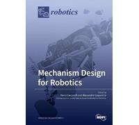 Marco Ceccarelli Mechanism Design for Robotics (Tascabile)