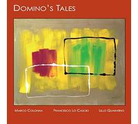 Marco Colonna, Francesco Lo Cascio & Lillo Quaratino - Domino's Tales