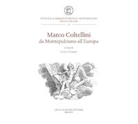 Marco Coltellini da Montepulciano all'Europa