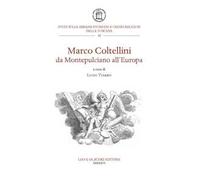 Marco Coltellini da Montepulciano all'Europa