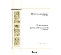 Marco da Gagliano. 27 Responsori per la settimana santa di Giorgio Mazzucato, 2