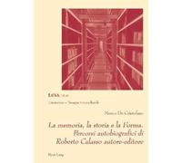 Marco de Cristo La memoria, la storia e la Forma. Percorsi autobiogr (Tascabile)