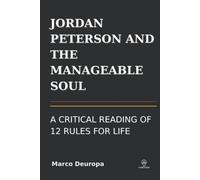 Marco Deuropa Jordan Peterson and the Manageable Soul (Tascabile)