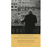 Marco Duranti The Conservative Human Rights Revolution (Copertina rigida)