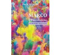Marco e l'arcobaleno. Un respiro sbagliato
