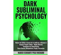 Marco Eckharti Polo Richard MARCO ECKHARTI POLO Dark Subliminal Psy (Tascabile)