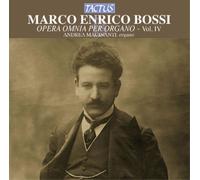 Marco Enrico Bossi Marco Enrico Bossi: Opera Omnia Per Organo - Volume 4 (CD)