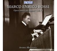 Marco Enrico Bossi Marco Enrico Bossi: Opera Omnia Per Organo - Volume 6 (CD)