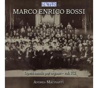 Marco Enrico Bossi Marco Enrico Bossi: Opera Omnia Per Organo - Volume 7 (CD)