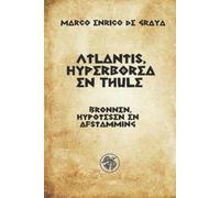 Marco Enrico de Graya Atlantis, Hyperborea en Thule (Tascabile)