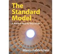 The Standard Model: A Practical Step-by-Step Guide