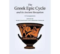Marco Fantuzzi The Greek Epic Cycle and its Ancient Reception (Tascabile)