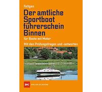 Marco Feltgen H Der amtliche Sportbootführerschein Binnen: für Boote (Tascabile)