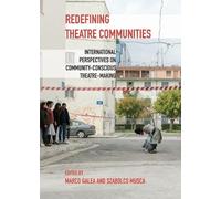 Marco Galea Redefining Theatre Communities (Tascabile)