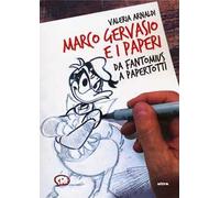 Marco Gervasio e i paperi. Da Fantomius a Papertotti