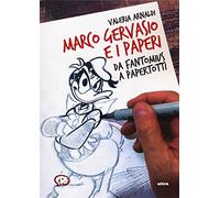 MARCO GERVASIO E I PAPERI. DA FANTOMIUS A PAPERTOTTI