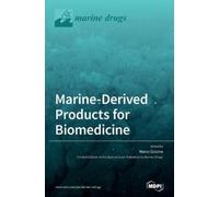 Marco Giovine Marine-Derived Products for Biomedicine (Copertina rigida)