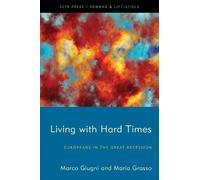 Marco Giugni Maria Grasso Living with Hard Times (Copertina rigida)