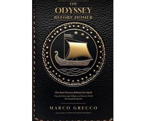 Marco Grecco The Odyssey Before Homer (Tascabile) Before