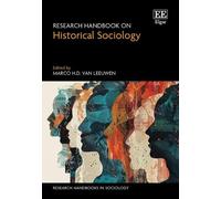 Marco H.D. van Leeuw Research Handbook on Historical Sociolo (Copertina rigida)
