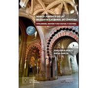 MARCO JURIDICO DE LA MEZQUITA CATEDRAL DE CORDOBA