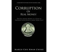 Marco Kwan Ching Chu Corruption of Real Money (Tascabile)