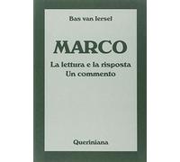 Marco. La lettura e la risposta. Un commento