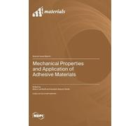 Marco Lamberti Aure Mechanical Properties and Application of (Copertina rigida)