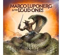 Marco Luponero & The Loud Ones The War On Science (CD) Album