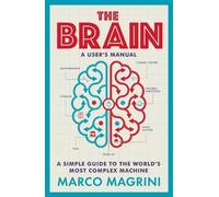 Marco Magrini The Brain: A User's Manual (Tascabile)
