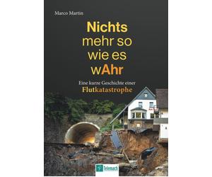 Marco Martin Nichts mehr so wie es wAhr: Eine kurze Geschichte einer (Tascabile)