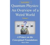 Marco Masi Quantum Physics - An Overview of a Weird World (Tascabile)