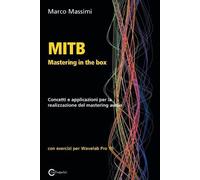 Marco Massimi MITB Mastering in the box (Tascabile)