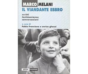 Marco Melani. Il viandante ebbro