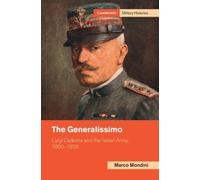 Marco Mondini The Generalissimo (Copertina rigida) Cambridge Military Histories