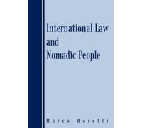 Marco Moretti International Law and Nomadic People (Tascabile)