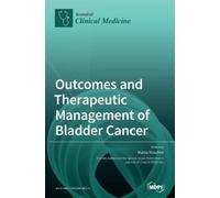 Marco Moschini Outcomes and Therapeutic Management of Bladder (Copertina rigida)