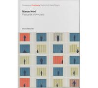 Marco Neri Passante incrociato,