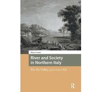 Marco Panato River and Society in Northern Italy (Tascabile)